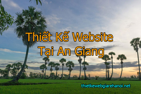 Thiết Kế Website Tại An Giang