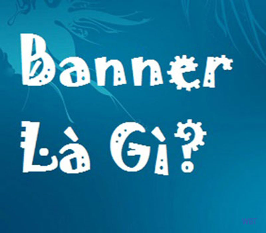 Banner là gì